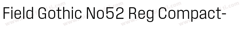 Field Gothic No52 Reg Compact字体转换